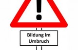 Bildung_im_Umbruch_Warnschild